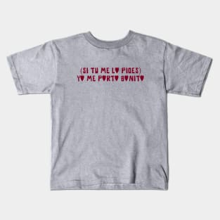 Yo Me Porto Bonito, burgundy Kids T-Shirt